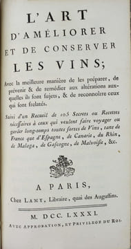 L'art de faire le vin ou expériences sur la bonification de tous les vins, tant bons que mauvais, lors de la fermentation, à l'usage de tous les ...