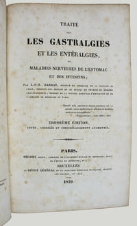 Traité sur les gastralgies et les entéralgies, ou les maladies nerveuses de l'estomac et des intestins.