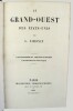 Le grand-ouest des Etats-Unis. Les pionniers et les peaux-rouges, les colons du Pacifique.. SIMONIN, Louis