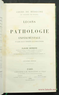 Leçons de pathologie expérimentale et leçons sur les propriétés de la moelle épinière.