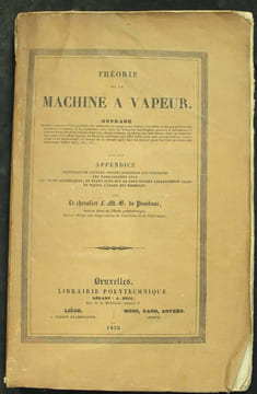 Théorie de la machine à vapeur. Ouvrage destiné à prouver l'inexactitude des méthodes en usage pour évaluer les effets ou les proportions des machines ...