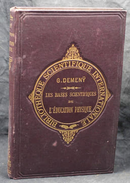 Les bases scientifiques de l'éducation physique.. DEMENY, Georges