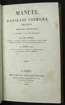 Manuel d'analyse chimique des eaux minérales, médicinales, et destinées à l'économie domestique.. HENRY, Père & Fils