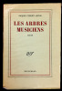 Les Arbres musiciens.. ALEXIS (Jacques Stephen).