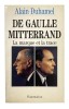 De Gaulle-Mitterrand. La marque et la trace.. [DE GAULLE]. DUHAMEL (Alain).
