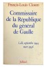 Commissaire de la République du général De Gaulle.. [DE GAULLE]. CLOSON (François-Louis).