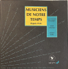 Musiciens de notre temps depuis 1945.. FOUSNAQUER (J.-E.), GLAYMAN (C.) et LEBLE (Ch.).