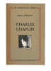 Charles Chaplin.. [CHAPLIN]. LEPROHON (Pierre).