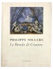 Le Paradis de Cézanne.. [CÉZANNE]. SOLLERS (Philippe).