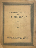 André Gide et la musique.. [GIDE]. JEAN-AUBRY (Gérard).