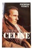 La Vie de Céline.. [CÉLINE]. VITOUX (Frédéric).
