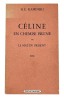 Céline en chemise brune ou le mal du présent, 1938.. [CÉLINE]. KAMINSKI (Hanns Erich).