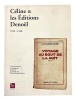 Céline & les Éditions Denoël (1932-1948).. [CÉLINE]. ROBERT (Pierre-Edmond).