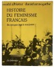 Histoire du féminisme français du Moyen Âge à nos jours.. ALBISTUR (Maïté) et  ARMOGATHE (Daniel).