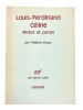 Louis-Ferdinand Céline. Misère et parole.. [CÉLINE]. VITOUX (Frédéric).