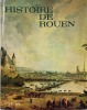 Histoire de Rouen.. MOLLAT (sous la direction de Michel).