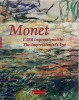 Monet, L'Oeil impressionniste - Monet, The Impressionist's Eye.. [MONET].