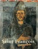 Saint François et ses frères.. [FRANCOIS D'ASSISE (Saint)].