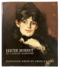 Berthe Morisot ou l'audace raisonnée.. [MORISOT]. DELAFOND (Marianne) et GENET-BONDEVILLE (Caroline).