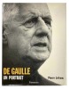 De Gaulle. Un portrait.. [DE GAULLE]. LEFRANC (Pierre).