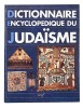 Dictionnaire encyclopédique du Judaïsme.. WIGODER (Sous la direction de Geoffrey).