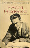 F. Scott Fitzgerald. Biographie.. [FITZGERALD]. BRUCCOLI (Matthew J.).