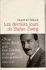 Les Derniers jours de Stefan Zweig. Roman.. [ZWEIG]. SEKSIK (Laurent).