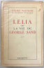 Lélia ou la vie de George Sand.. MAUROIS (André).