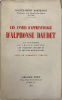 Les Années d'apprentissage d'Alphonse Daudet.. [DAUDET]. BORNECQUE (Jacques-hENRY°;