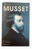 Alfred de Musset.. [MUSSET]. LESTRINGANT (Frank).