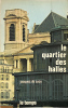 Le Quartier des Halles.. SACY (Jacques Silvestre de).