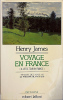 Voyage en France (A little tour in France).. JAMES (Henry).