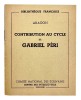 Contribution au cycle de Gabriel Péri.. ARAGON (Louis).