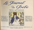 Le Journal de Bébé tenu par Maman.. FRANC-NOHAIN (Marie-Madeleine).