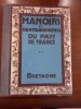 Manoirs et gentilhommières du pays de France : la Bretagne. Joseph Gauthier