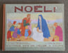 NO&Euml;L !. Maillard-Verger Pierre (Chants de No&euml;l harmonis&eacute; par) / Guinard Robert (Images)