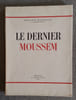 LE DERNIER MOUSSEM. DORGELES Roland