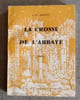LA CROSSE DE L'ABBAYE. ASHDEY A. B.