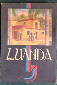 LUANDA. Cidade portuguesa fundada por Paul Dias De Novais em 1575