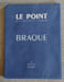 BRAQUE. Le Point, revue artistique et litt&eacute;raire n&deg; 46. FUMET Stanislas, LIMBOUR Georges & RIBEMONT-DESSAIGNES G.
