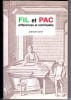 FIL ET PAC...différences et similitudes. Ebauche d'une histoire syndicale entrecroisée des travailleurs des industries du livre, du papier et de la communication, éditée à l'occasion du dixième anniversaire de leur fédération. PREMIER TOME (depuis les origines jusqu'à 1944)