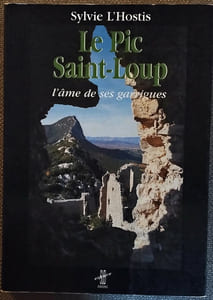 LE PIC SAINT-LOUP l'âme de ses garrigues