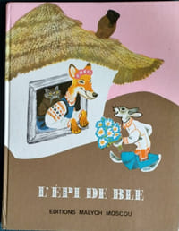 L'épi de blé. Contes populaires ukrainiens