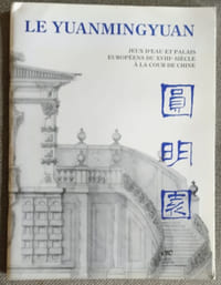 Le Yuanmingyuan : jeux d'eau et palais européens du XVIIIe siècle à la cour de Chine