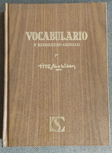  Vocabulario y Refanero Criollo con textos y dibujos originales
