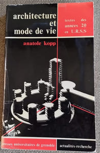  Architecture et mode de vie - Textes des années 20 en U.R.S.S.