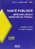 Santé publique : Médecine légale Médecine du travail. Pentel Jonathan  Falissard Bruno