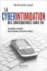 La cyberintimidation - Des cons&eacute;quences sans fin. Saint-Laurent Marthe