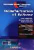 Mondialisation et Défense. Audigier Marc  Norlain Bernard  Rassat Patrick