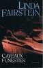 CAVEAUX FUNESTES. LINDA FAIRSTEIN